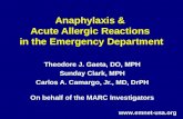 Anaphylaxis & Acute Allergic Reactions in the Emergency Department Theodore J. Gaeta, DO, MPH Sunday Clark, MPH Carlos A. Camargo, Jr., MD, DrPH On behalf.