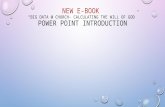 NEW E-BOOK “BIG DATA @ CHURCH- CALCULATING THE WILL OF GOD” POWER POINT INTRODUCTION.