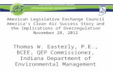 American Legislative Exchange Council America’s Clean Air Success Story and the Implications of Overregulation November 28, 2012 Thomas W. Easterly, P.E.,