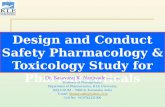 Design and Conduct Safety Pharmacology & Toxicology Study for Pharmaceuticals Dr. Basavaraj K. Nanjwade M.Pharm., Ph.D Professor of Pharmaceutics Department.