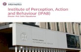 Www.inf.ed.ac.uk Institute of Perception, Action and Behaviour (IPAB) Director: Prof. Sethu Vijayakumar.