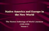 Native America and Europe in the New World The Norton Anthology of World Literature (1500-1650) Volume C.