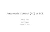 Automatic Control (AC) at ECE Stan Żak ECE 200 March 12, 2015.