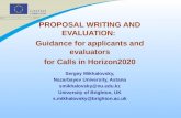 PROPOSAL WRITING AND EVALUATION: Guidance for applicants and evaluators for Calls in Horizon2020 Sergey Mikhalovsky, Nazarbayev University, Astana smikhalovsky@nu.edu.kz.