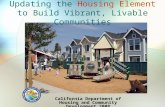 California Department of Housing and Community Development 2008 Updating the Housing Element to Build Vibrant, Livable Communities.