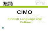 CIMO Finnish Language and Culture Marjut Vehkanen December 2012.