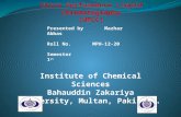 Ultra Performance Liquid Chromatography (UPLC) Institute of Chemical Sciences Bahauddin Zakariya University, Multan, Pakistan. Presented by Mazhar Abbas.
