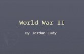 World War II By Jordan Eudy. Causes of US entering WWII Military Support of Allies -Neutrality Act and Lend-Lease allow US to supply Britain with war.