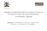 Uptake of antiretrovirals in a cohort of women involved in high risk sexual behaviour in Kampala, Uganda J.Bukenya, M. Kwikiriza, O. Musana, J. Ssensamba,