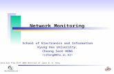 Network Monitoring School of Electronics and Information Kyung Hee University. Choong Seon HONG Selected from ICAT 2003 Material of James W. K. Hong.