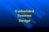 Embedded Systems Design. 2 Objectives Introduction to embedded systemsIntroduction to embedded systems Embedded system componentsEmbedded system components.