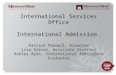 3/31/20101Office/Department|| International Services Office International Admission Patrick Parnell, Director Lisa Gibson, Associate Director Ashley Ryan,