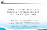 China’s Scientific Data Sharing Initiatives and Future Perspective Pro. Peng, Jie (pengj@istic.ac.cn) Dr. Liu, Runda (liurd@istic.ac.cn) 5 March 2012,