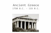 Ancient Greece 1750 B.C. – 133 B.C.. Early People of the Aegean Section 1.