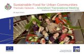LOGO PROJECT Sustainable Food for Urban Communities Thematic Network – Amersfoort Transnational Meeting Stephanie Mantell, Brussels Environment (IBGE)