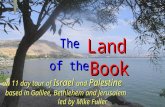 Book The Land of the an 11 day tour of Israel and Palestine based in Galilee, Bethlehem and Jerusalem led by Mike Fuller.