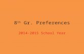 8 th Gr. Preferences 2014-2015 School Year. Improving Technology and Engineering Education for all Students What is STEM? S cience T echnology E ngineering.