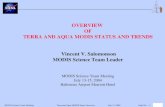 Terra and Aqua MODIS Status Overview July 13, 2004Page No : 1MODIS Science Team Meeting OVERVIEW OF TERRA AND AQUA MODIS STATUS AND TRENDS Vincent V. Salomonson.