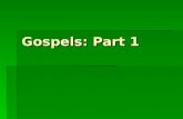 Gospels: Part 1. What about the Truth of the Gospels?  Background of the 4 Gospels 1.Mark 2.Mathew 3.John 4.Luke Q1 Why are there differences? Q1 Why.