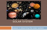 CHAPTER 3 – THE SOLAR SYSTEM Lesson 1-observing the solar system.