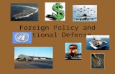 Foreign Policy and National Defense. Isolationism to Internationalism Chapter 17, Section 1 2222 3333 4444 For more than 150 years, the American people.