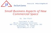 Small Business Aspects of New Commercial Space Dr. Don Platt President & CEO Micro Aerospace Solutions 907 East Strawbridge Ave Suite 103 Melbourne, FL.