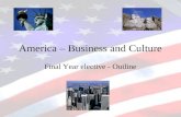 America – Business and Culture Final Year elective - Outline.