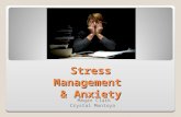 Stress Management & Anxiety Megan Clark Crystal Montoya.