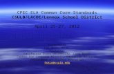 CPEC ELA Common Core Standards CSULB/LACOE/Lennox School District April 25-27, 2012 Presented by Fay Shin, Ph.D. Professor California State University,