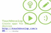 TouchDevelop Create apps for all your devices  .