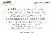 BioUML – open source integrated platform for collaborative and reproducible research in systems biology  Fedor Kolpakov, Institute of Systems.