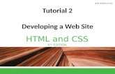 HTML and CSS 6 TH EDITION Tutorial 2 Developing a Web Site.