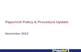 PaperlinX Policy & Procedure Update November 2012.