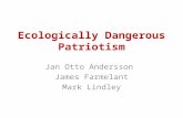 Ecologically Dangerous Patriotism Jan Otto Andersson James Farmelant Mark Lindley.
