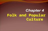 Folk and Popular Culture. The Key Issues are: 1. Where do folk and popular cultures originate and diffuse? 2. Why is folk culture clustered? 3. Why is