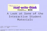 A Look at Some of the Interactive Student Materials ASSET Technology Conference March 17, 2008 Information compiled by Angela DeChiara and Doreen Redlich.