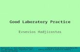 Hadjicostas, E: Good Laboratory Practice © Springer-Verlag Berlin Heidelberg 2003 In: Wenclawiak, Koch, Hadjicostas (eds.) Quality Assurance in Analytical.