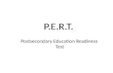 P.E.R.T. Postsecondary Education Readiness Test. TODAY’S PERT HANDOUT Evaluation Services copied only the pages that pertained to the actual administration.
