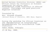 1 Distributive Trade Statistics in African context: Challenges and good practices Nigerian situation Presented by Mrs. Oloyede Oluyemi (National Bureau.