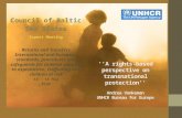 ‘’A rights-based perspective on transnational protection’’ Andrea Vonkeman UNHCR Bureau for Europe Council of Baltic Sea States Expert Meeting Returns.
