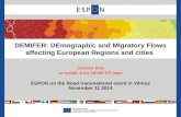 DEMIFER: DEmographic and MIgratory Flows affecting European Regions and cities Johanna Roto on behalf of the DEMIFER team ESPON on the Road transnational.