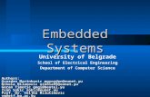 Embedded Systems Authors: Gvozden Marinkovic mgvozden@eunet.yu Nikola Milanovic nikola99@eunet.yu Goran Timotic gogi@beotel.yu Ivan Sokic sokic@eunet.yu.