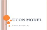 UCON M ODEL 51000448 - Huỳnh Châu Duy. OUTLINE UCON MODEL What? What for? When? Why? CORE MODELS 16 basic models Example COMPARISON Traditional access.