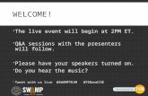 WELCOME!  The live event will begin at 2PM ET.  Q&A sessions with the presenters will follow.  Please have your speakers turned on.  Do you hear the.
