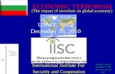 International Institute For Security and Cooperation Rodolfo Peikov Member of the Advisory Board IISC ECONOMIC TERRORISM (The impact of terrorism on global.