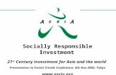 Socially Responsible Investment 21 st Century investment for Asia and the world Presentation to Forest Trends Conference, 6th Nov 2002, Tokyo .