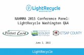 June 3, 2015 NAHMMA 2015 Conference Panel: LightRecycle Washington Q&A LightRecycle.org.