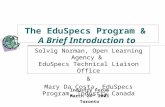 The EduSpecs Program & A Brief Introduction to e-Learning Specifications & Standards Solvig Norman, Open Learning Agency & EduSpecs Technical Liaison Office.