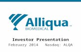 Investor Presentation February 2014 Nasdaq: ALQA.
