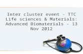 Inter cluster event - TTC Life sciences & Materials: Advanced Biomaterials - 13 Nov 2012.